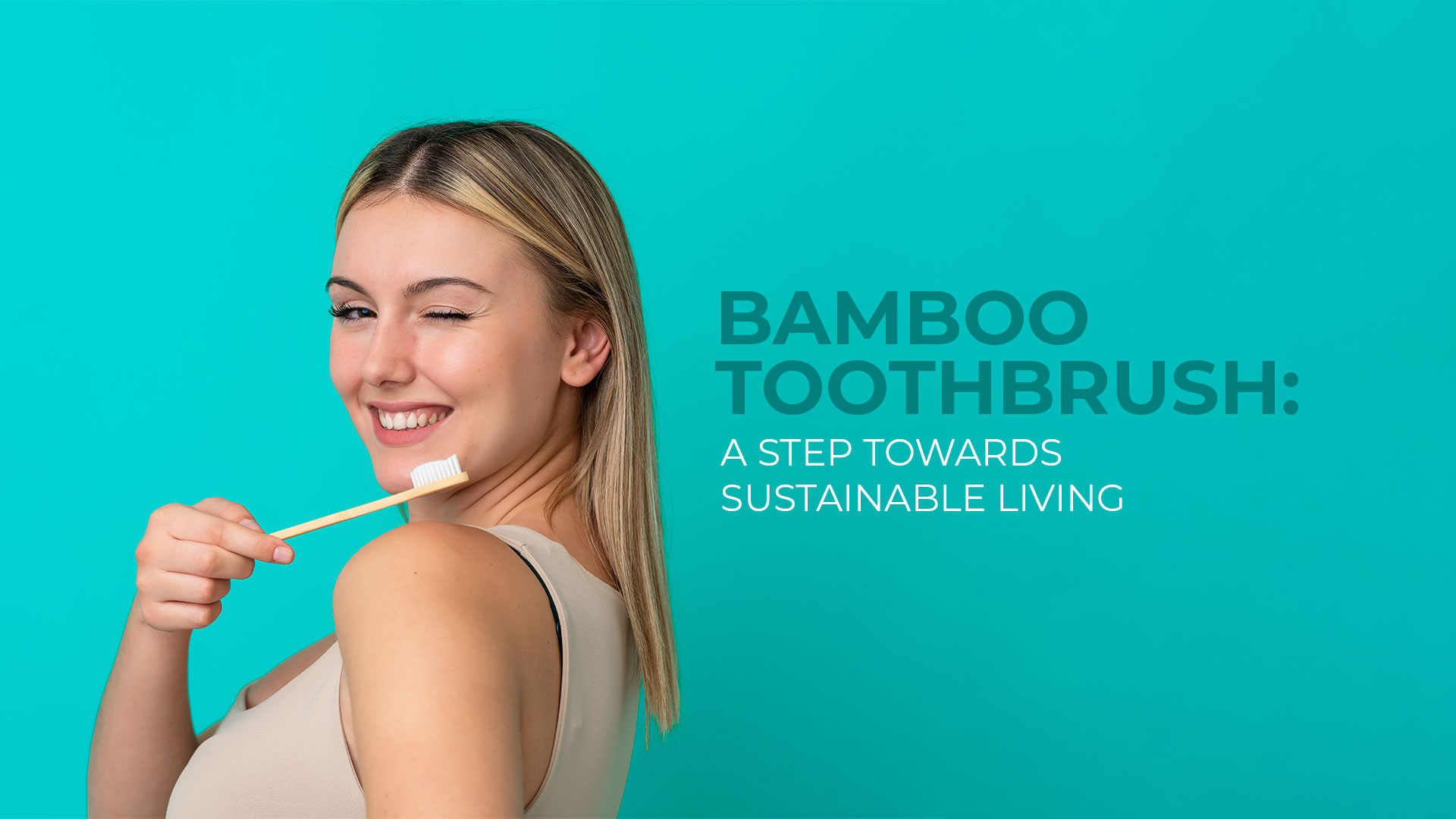 Bamboo Toothbrush: A Step Towards Sustainable Living 